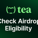 Tea protocol — Checking Airdrop Eligibility and Completing KYC