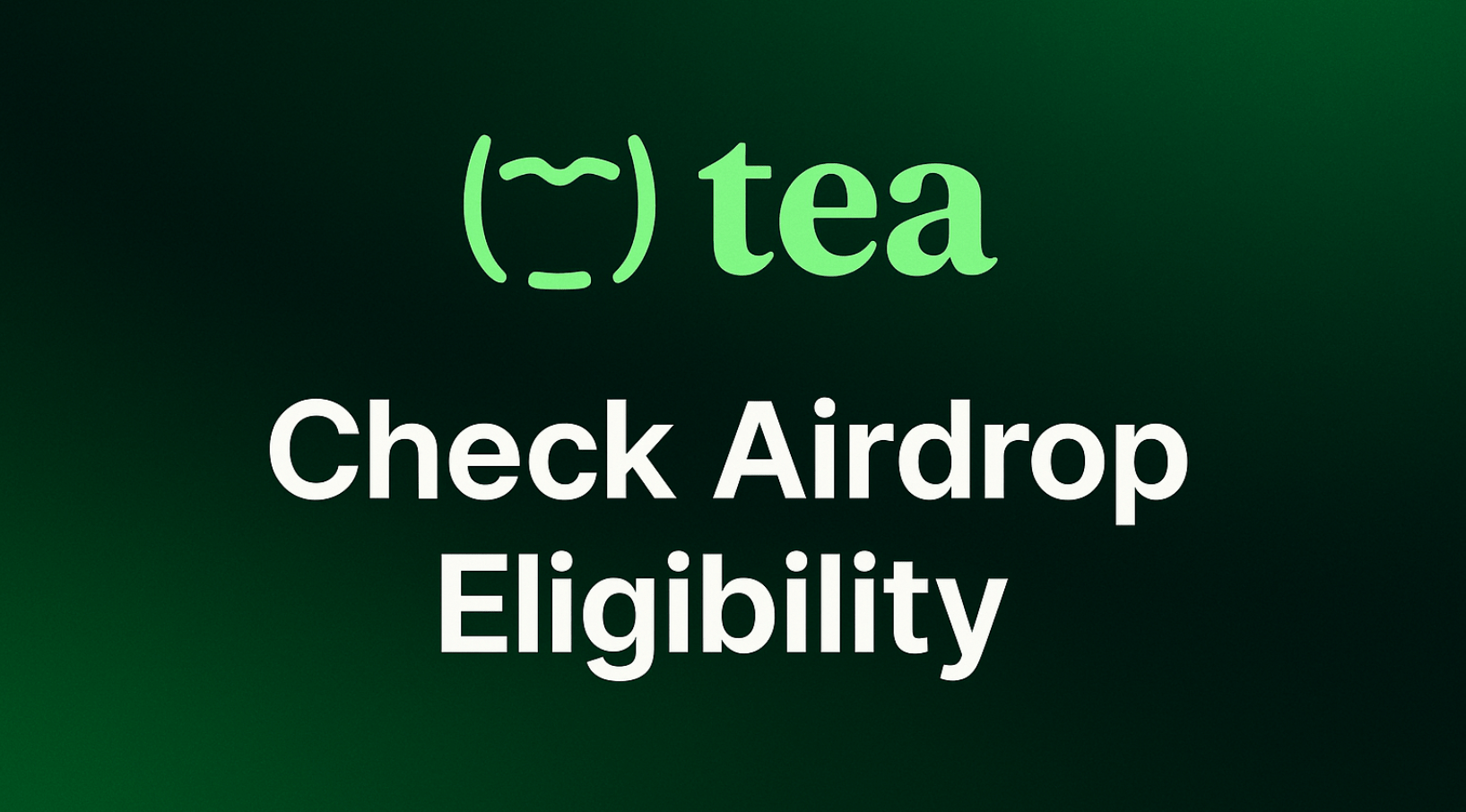 Tea protocol — Checking Airdrop Eligibility and Completing KYC